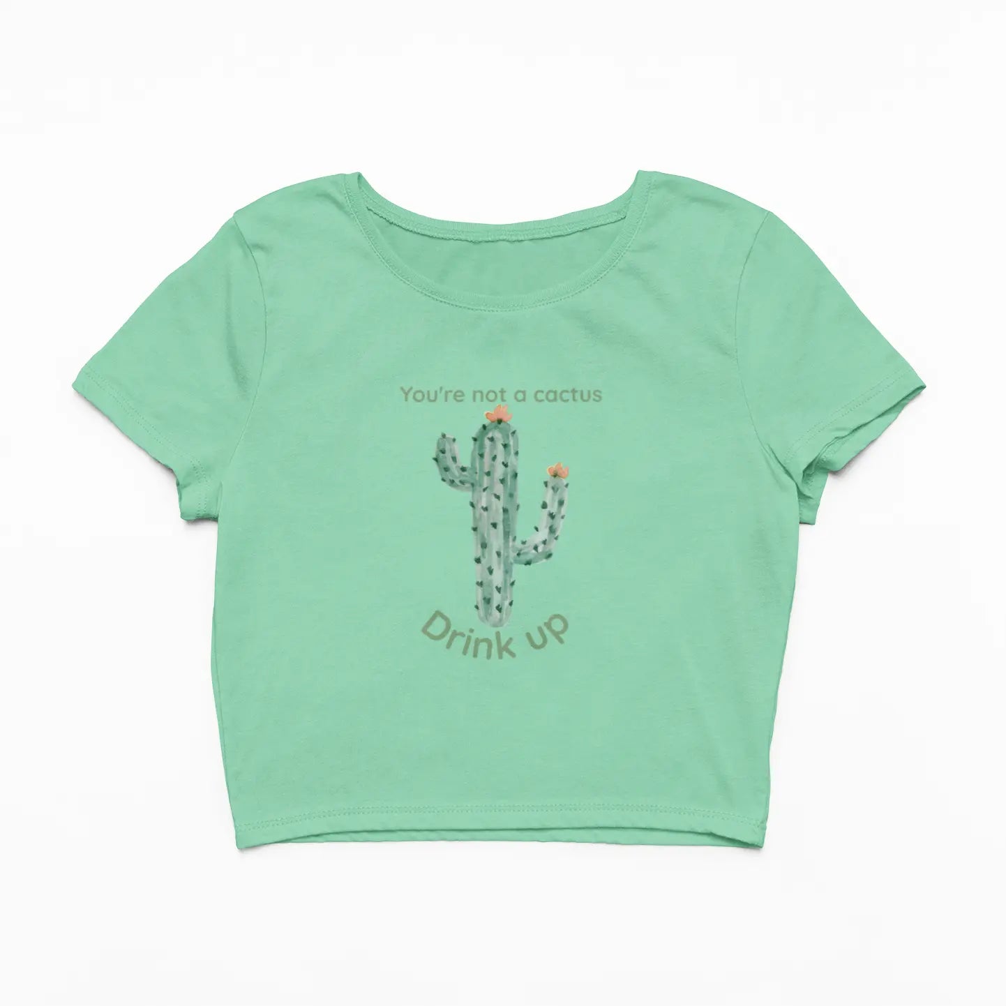 You Are Not a Cactus Drink Up Crop Top - Yume Garden - Yume Gardens Indonesia