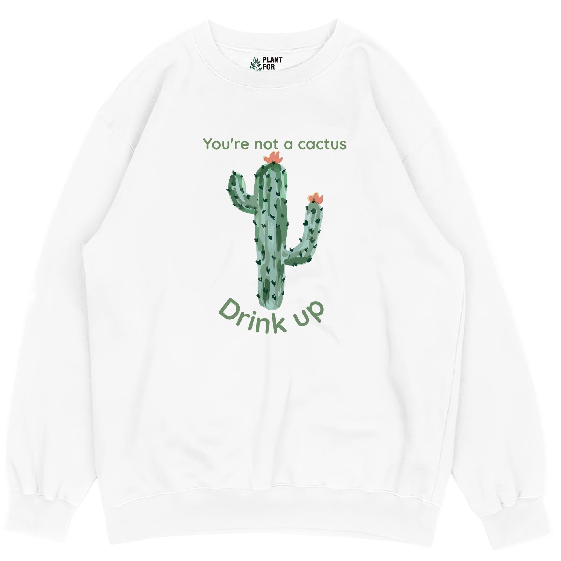 You Are Not A Cactus Drink Up T-Shirt - Yume Garden - Yume Gardens Indonesia