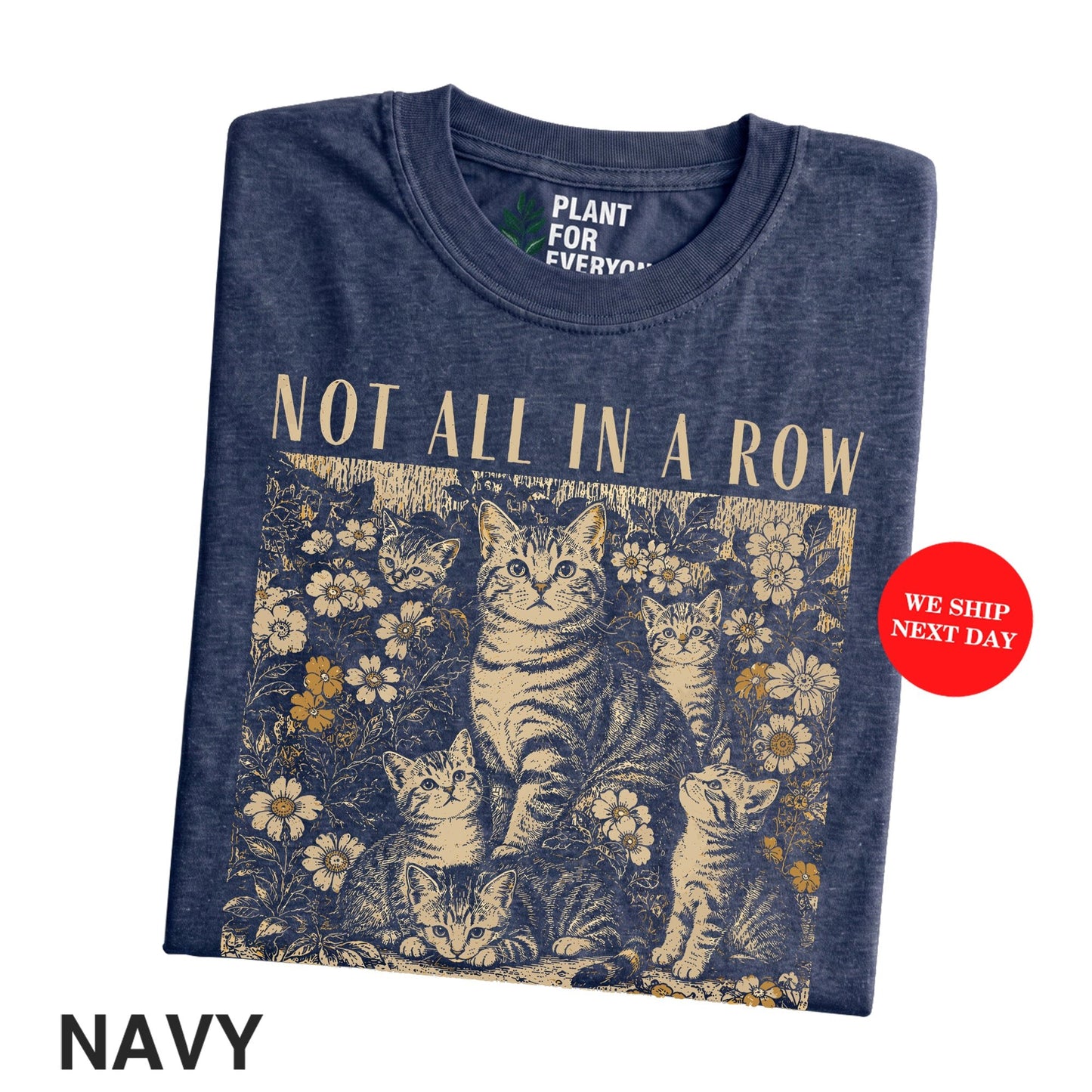 Cat Shirts Funny Vintage – NOT ALL IN A ROW Retro Floral Kitten Graphic T-Shirt I Yume Garden - Yume Gardens Indonesia