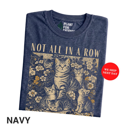 Cat Shirts Funny Vintage – NOT ALL IN A ROW Retro Floral Kitten Graphic T-Shirt I Yume Garden - Yume Gardens Indonesia