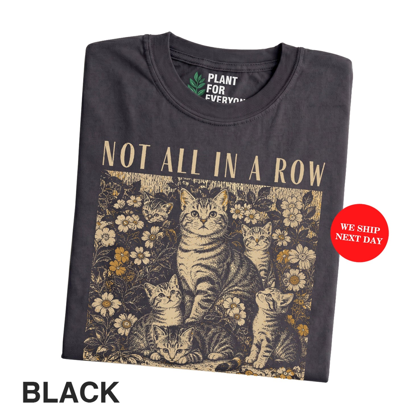 Cat Shirts Funny Vintage – NOT ALL IN A ROW Retro Floral Kitten Graphic T-Shirt I Yume Garden - Yume Gardens Indonesia