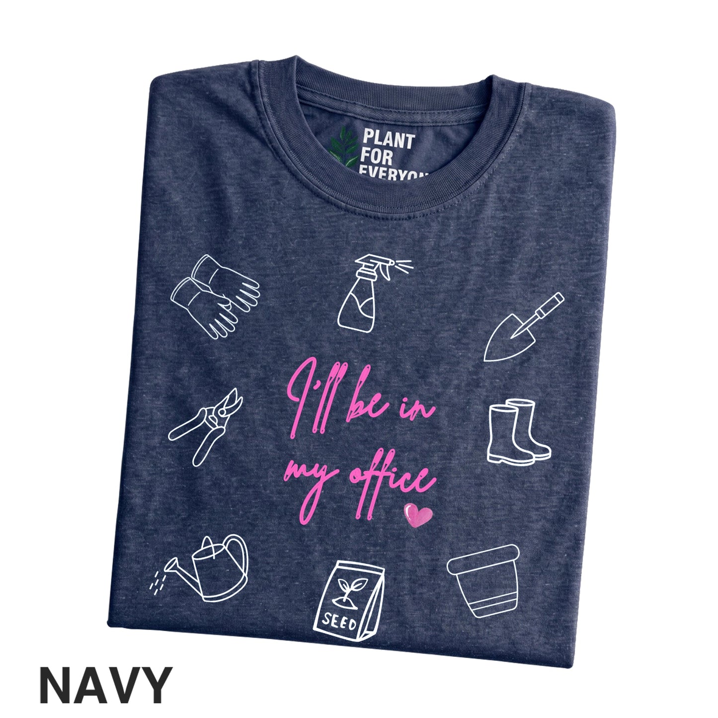 Funny Gardener Shirt | I'll Be In My Office Graphic Tee | Yume Garden - Yume Gardens Indonesia