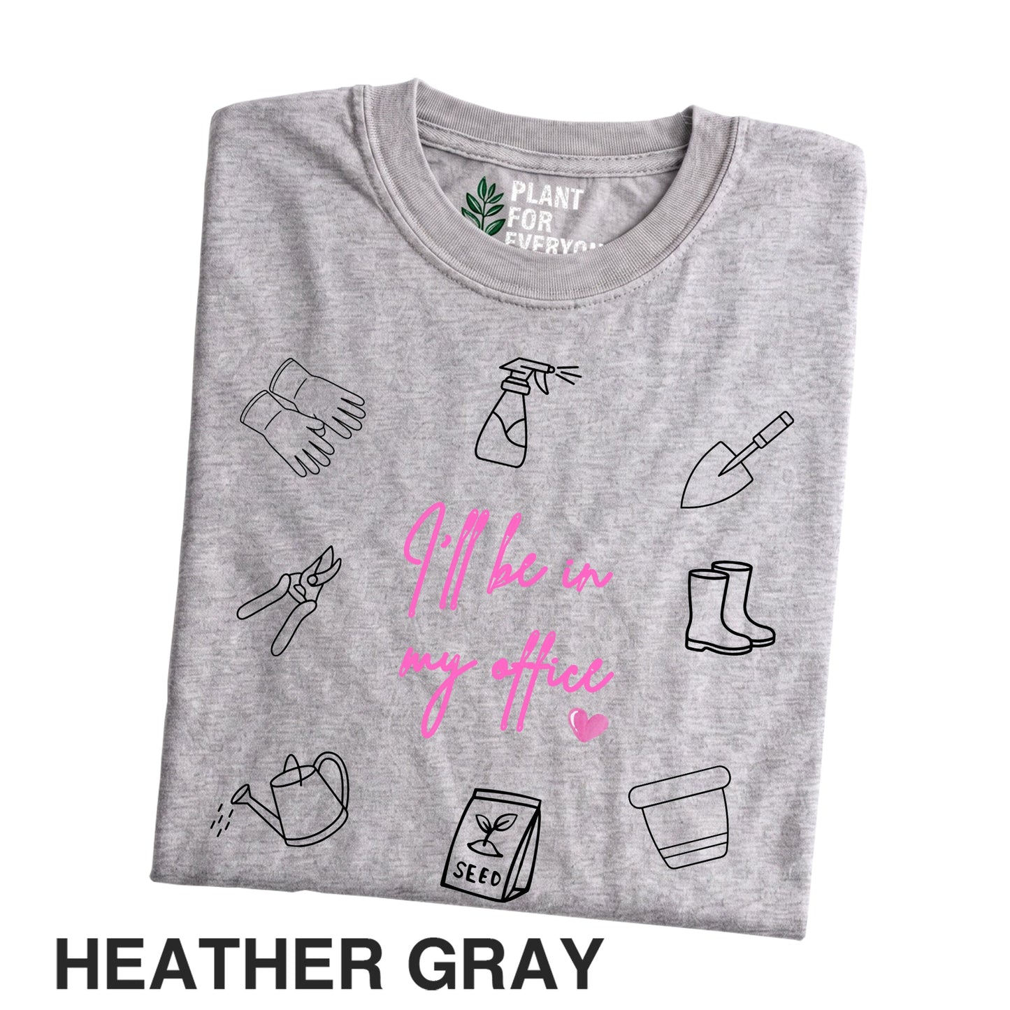 Funny Gardener Shirt | I'll Be In My Office Graphic Tee | Yume Garden - Yume Gardens Indonesia