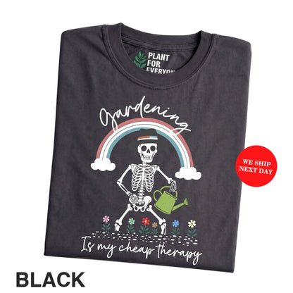Gardening Is My Cheap Therapy T-Shirt | Funny Plant Lover Tee - Yume Garden - Yume Gardens Indonesia