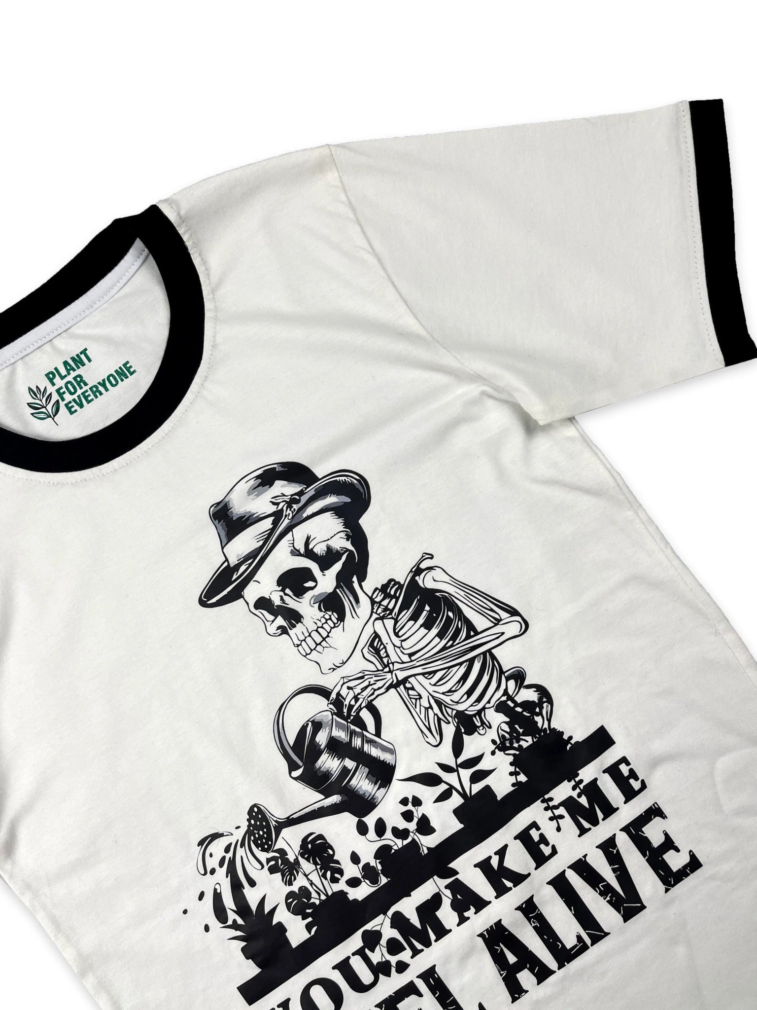 T shirt Plant You Make Me Feel Alive Skull Parody - Yume Gardens Indonesia